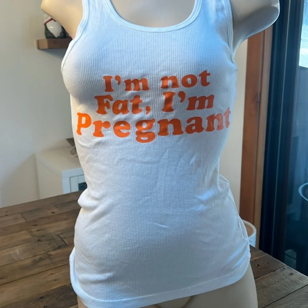 I’m not fat I’m pregnant tank - Picture 1 of 4